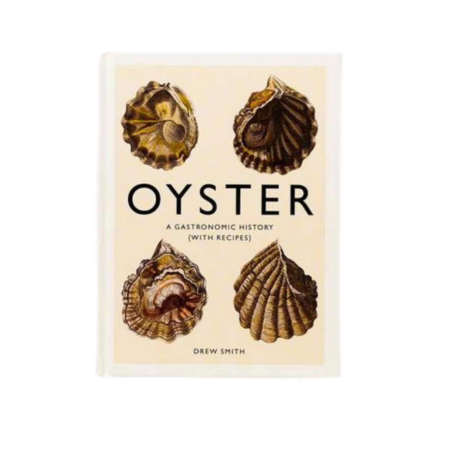 Oyster: A Gastronomic History - Preorder